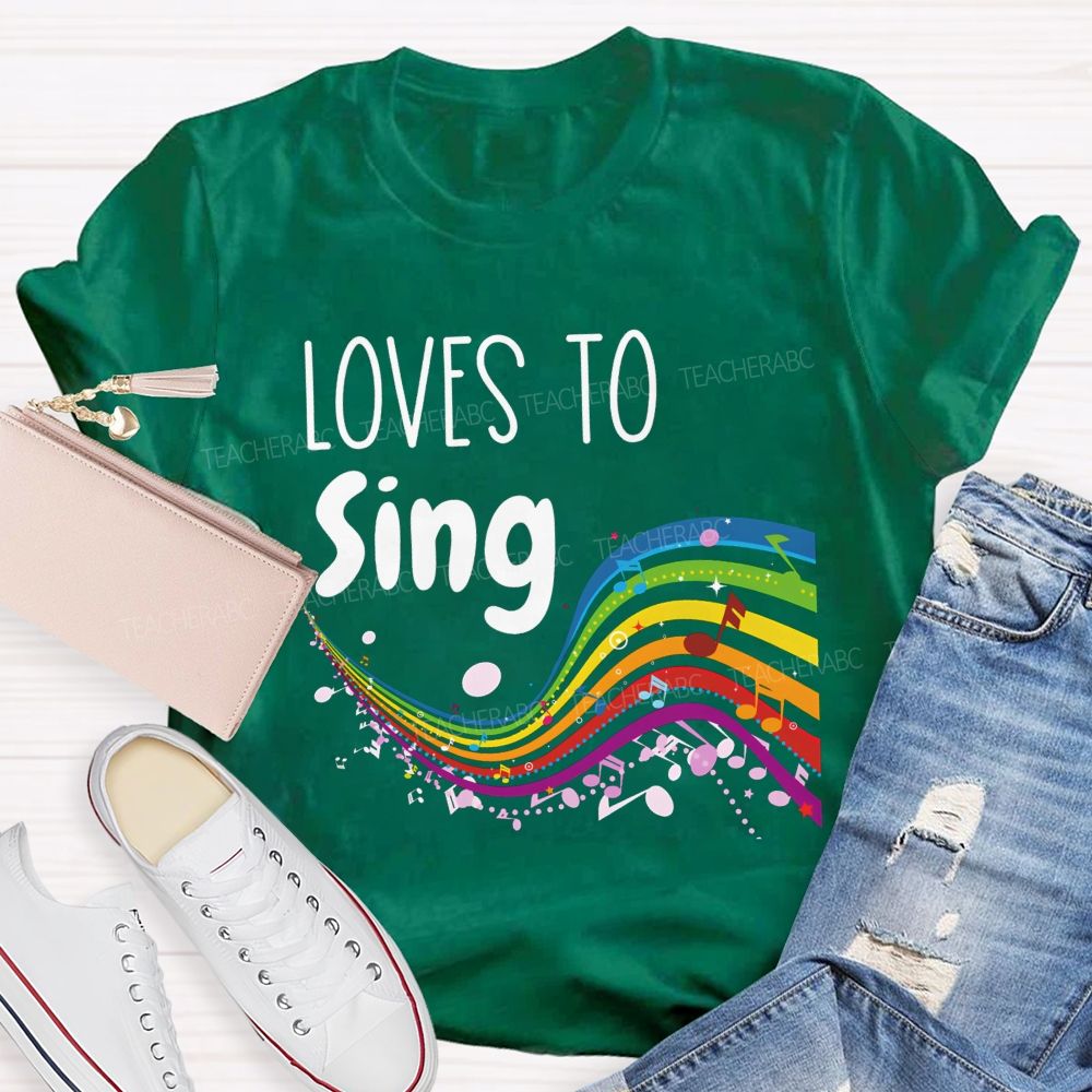 Loves To Sing Rainbow Music Staff Music Notes Teacher T-shirt