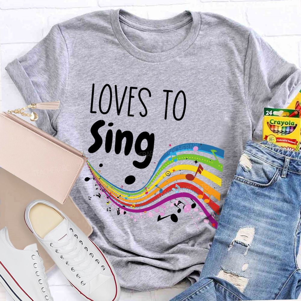Loves To Sing Rainbow Music Staff Music Notes Teacher T-shirt