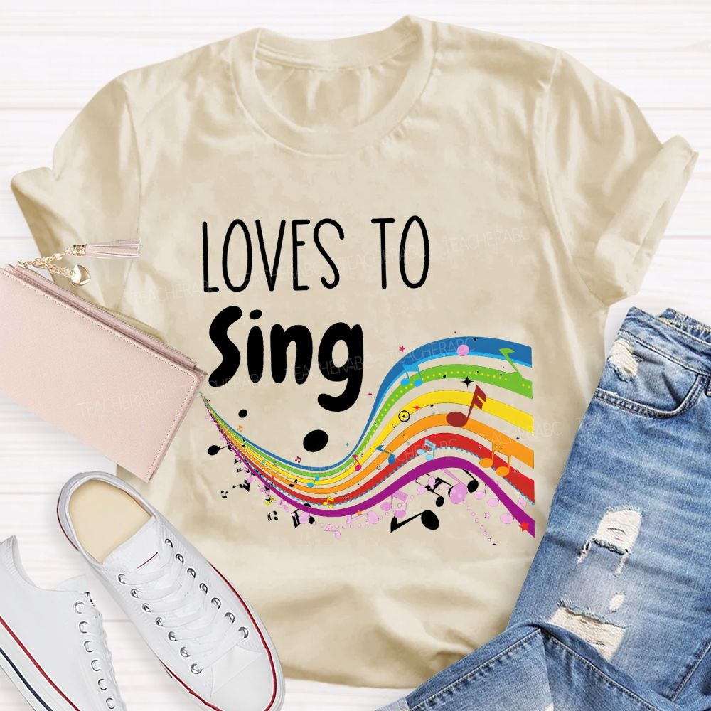 Loves To Sing Rainbow Music Staff Music Notes Teacher T-shirt