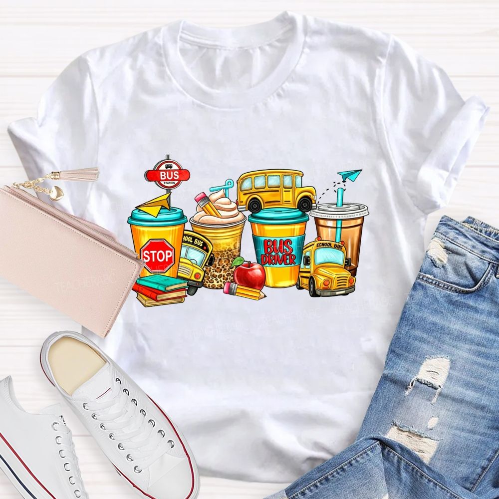 Life Of A School Bus Driver Fueled By Coffee T-shirt