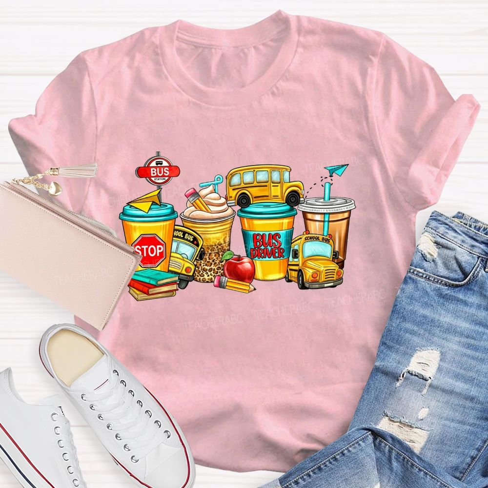 Life Of A School Bus Driver Fueled By Coffee T-shirt
