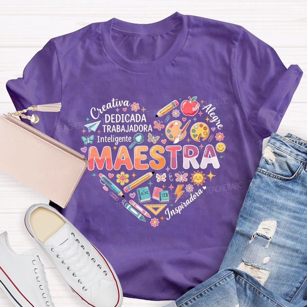 Creativa Dedicada Trabajadora Inteligente Alegre Inspiradora Maestra Teacher T-shirt
