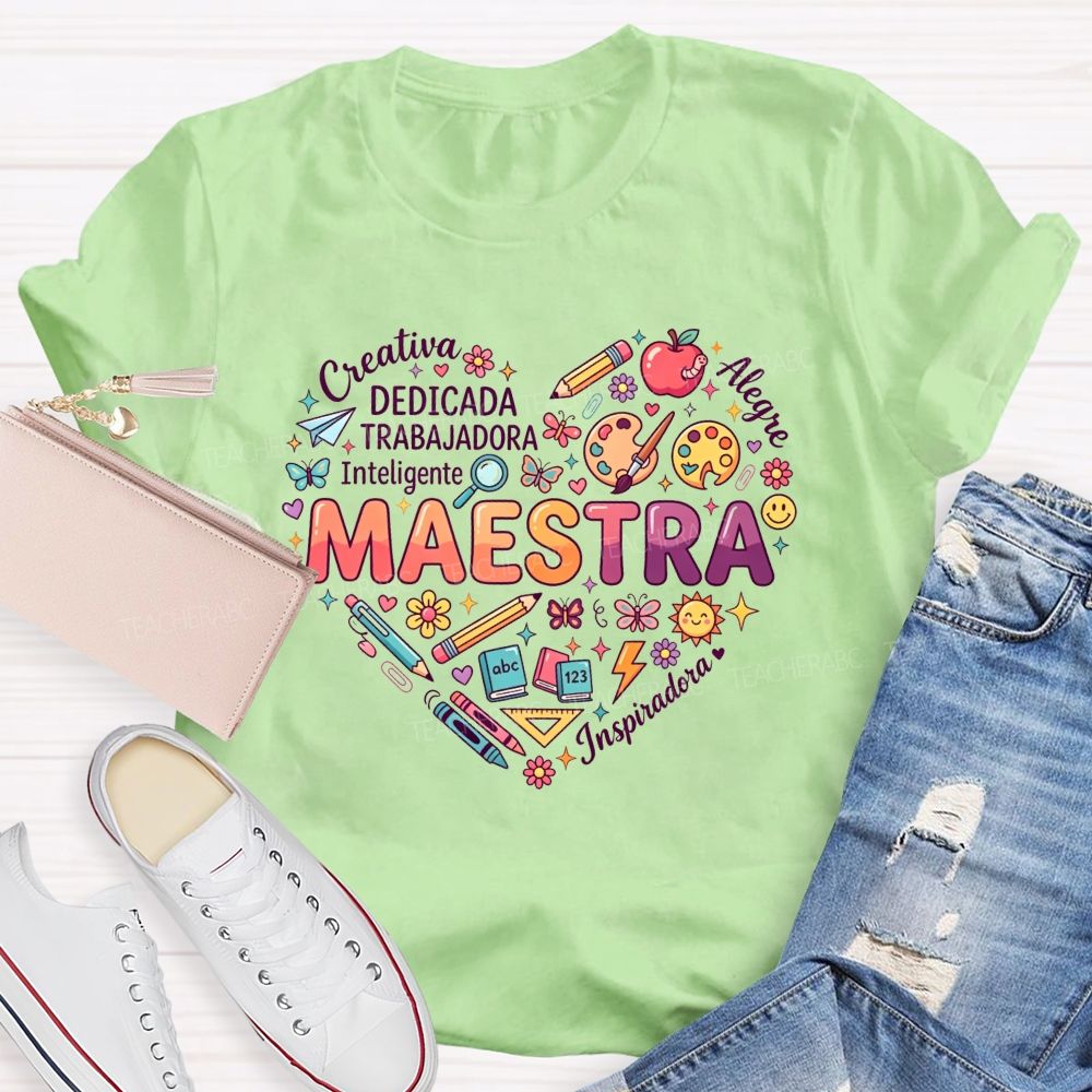 Creativa Dedicada Trabajadora Inteligente Alegre Inspiradora Maestra Teacher T-shirt