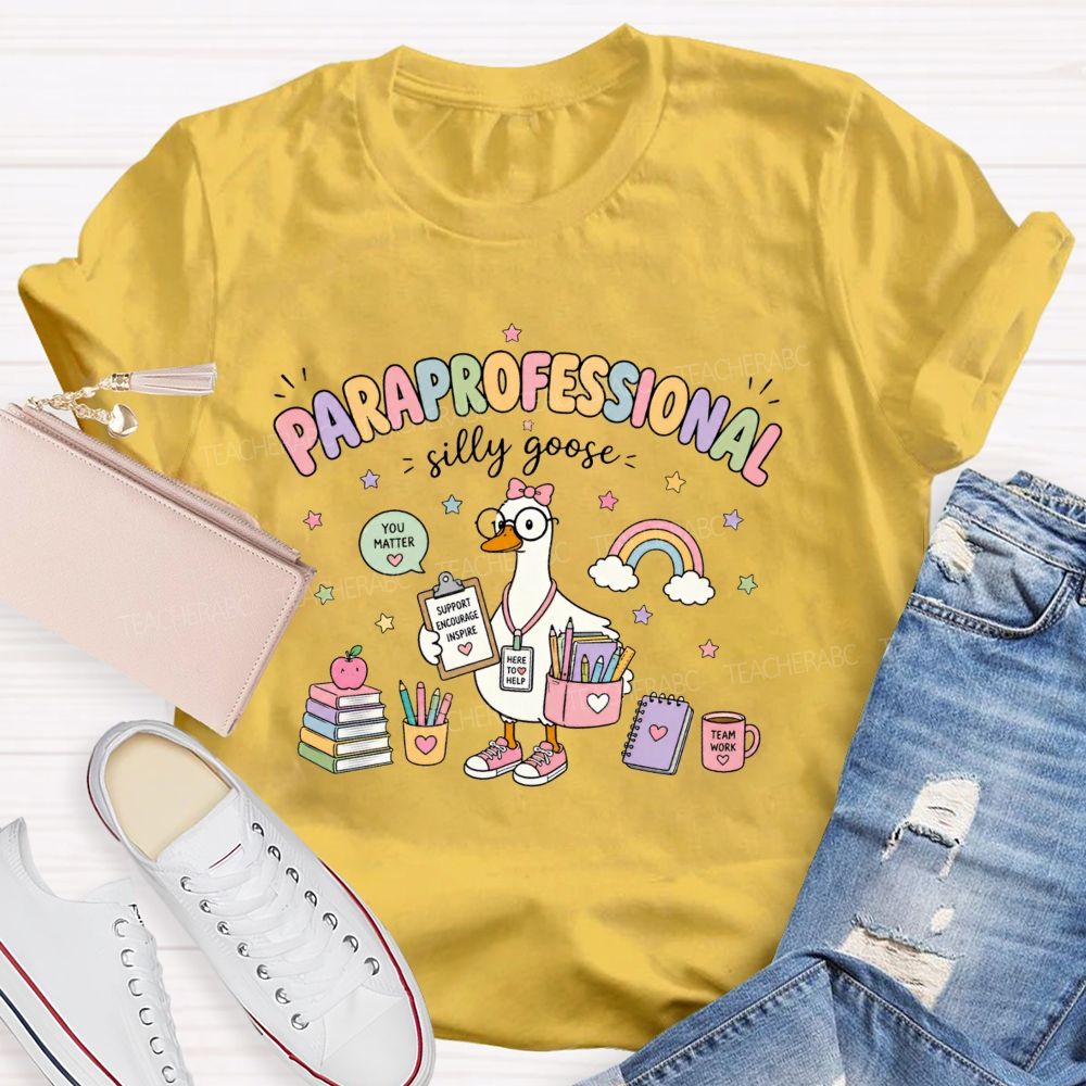 Paraprofessional Silly Goose Is On The Way Teacher T-Shirt