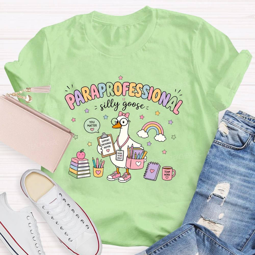 Paraprofessional Silly Goose Is On The Way Teacher T-Shirt