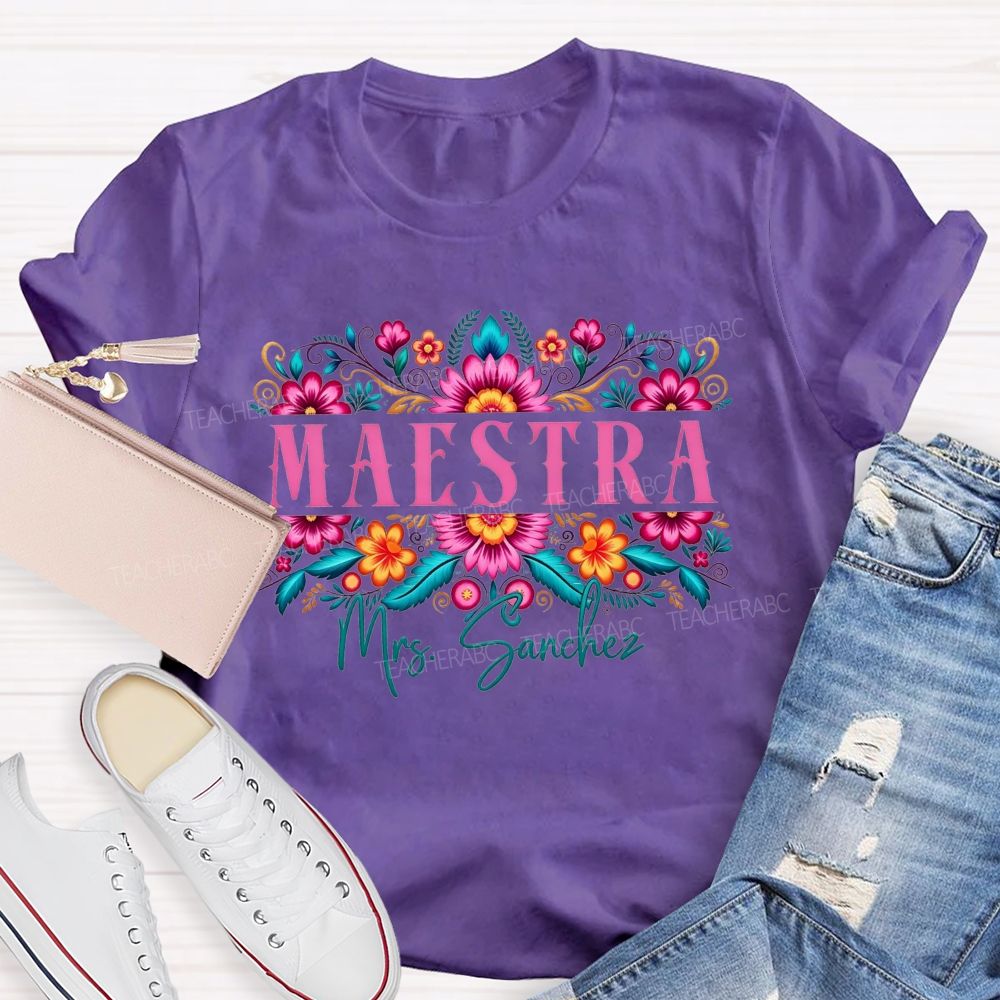 Personalized Name Maestra Colorful Mexican Floral Teacher T-shirt