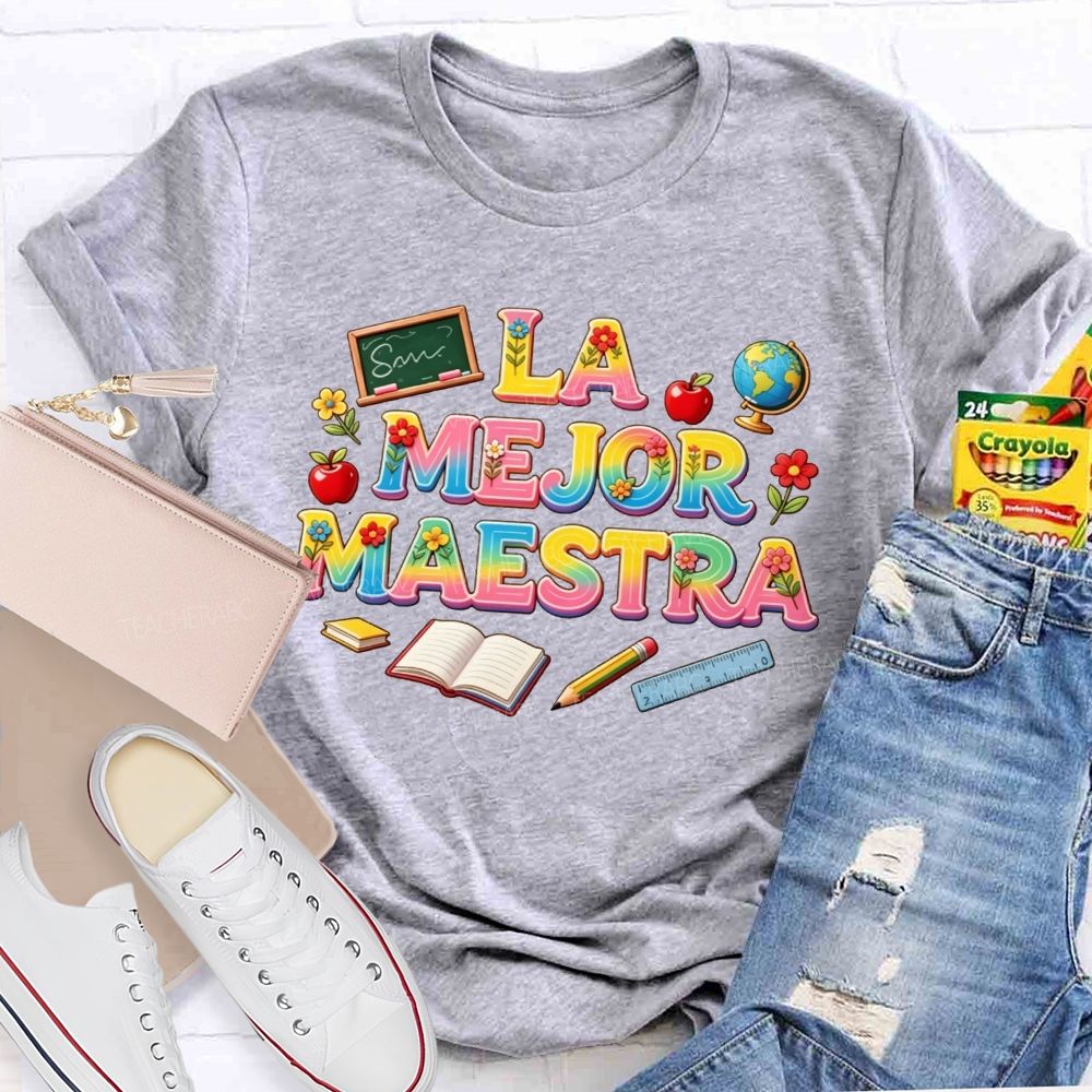 La Mejor Maestra Rainbow School Supplies Teacher T-shirt