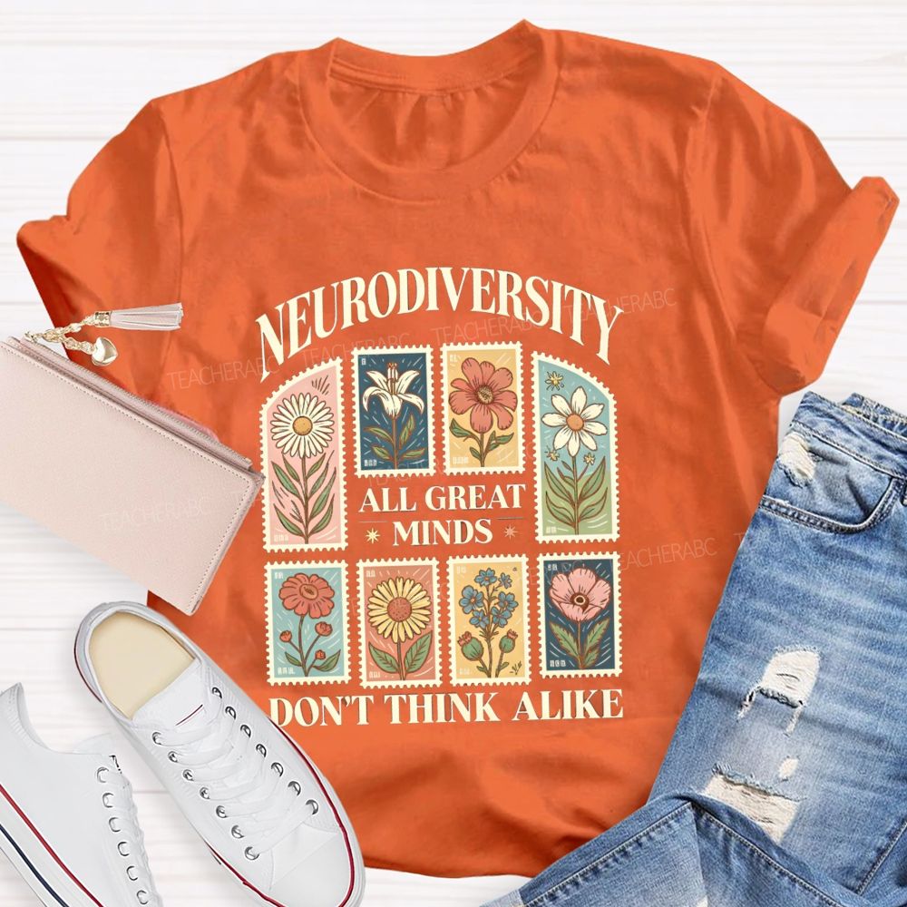 Neurodiversity All Great Minds Don'T Think Alike Floral Teacher T-Shirt