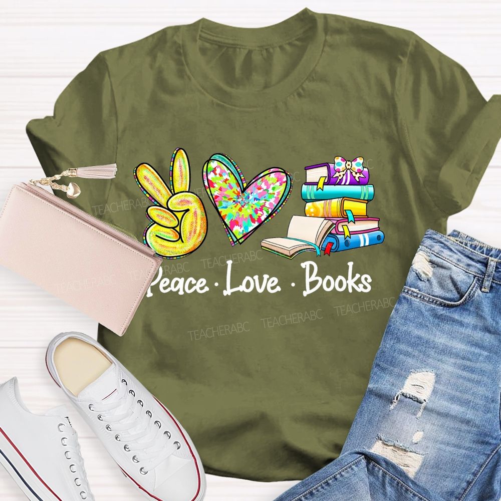 Peace Love Books For Every Book Lover T-shirt