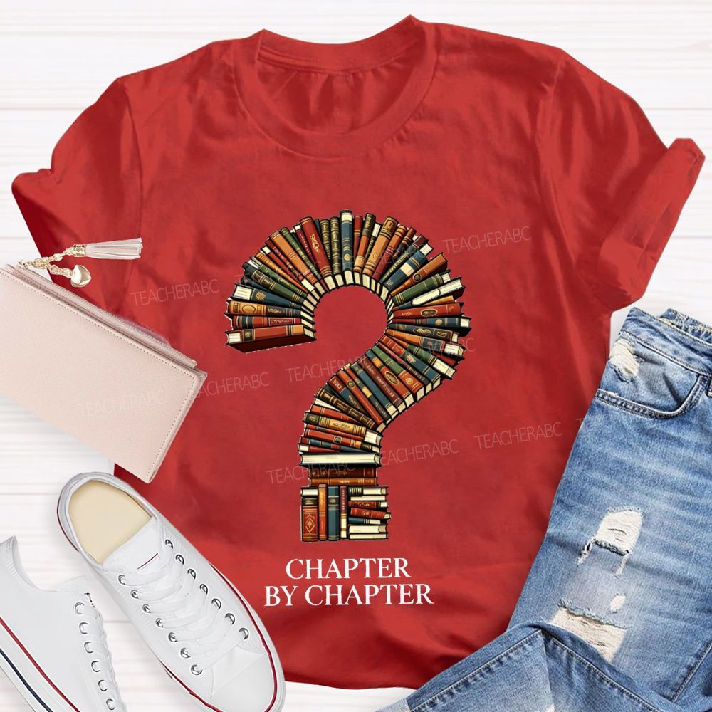 Chapter By Chapter Book Lover Teacher T-Shirt