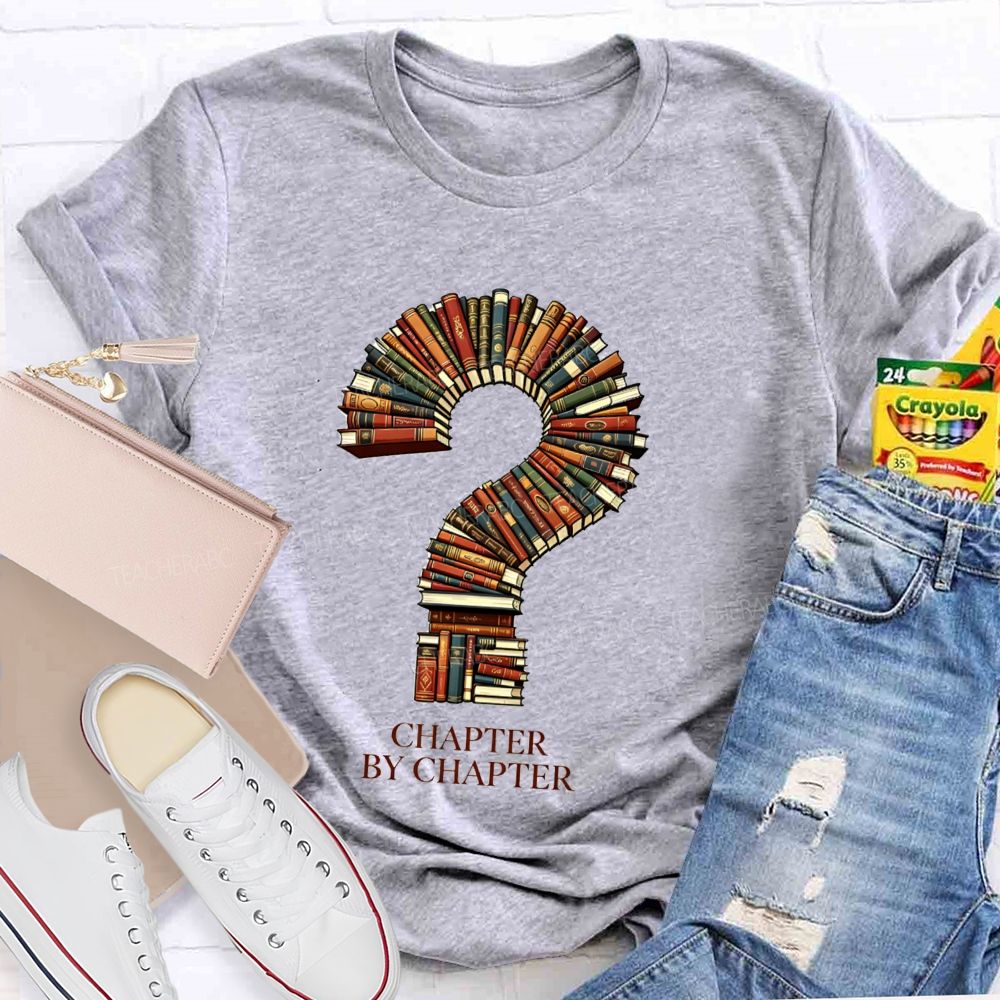 Chapter By Chapter Book Lover Teacher T-Shirt