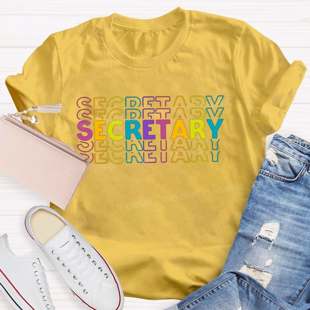 School Secretary Colorful Stacked Secretary Lettering T-shirt