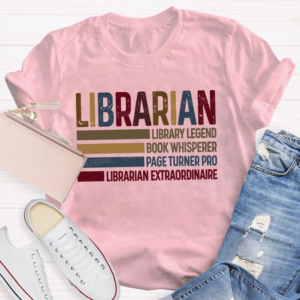 Library Legend Book Whisperer Page Turner Pro Librarian Extraordinaire T-shirt
