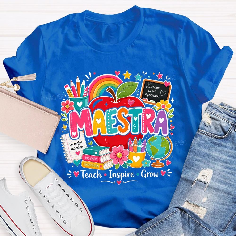 Maestra Teach Inspire Grow La Mejor Maestra Spanish Bilingual Teacher T-shirt