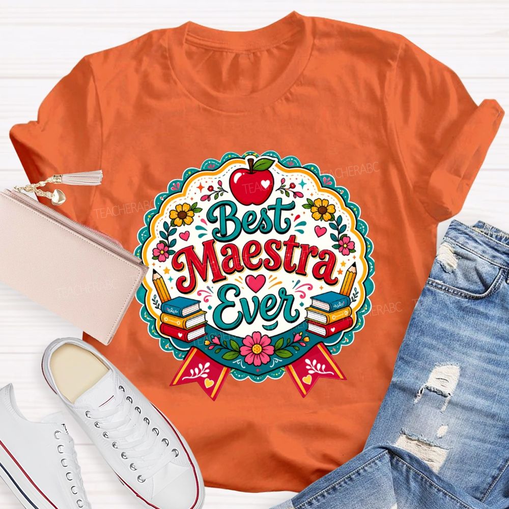 Best Maestra Ever And Apple Pencil Book Bilingual Teacher T-shirt