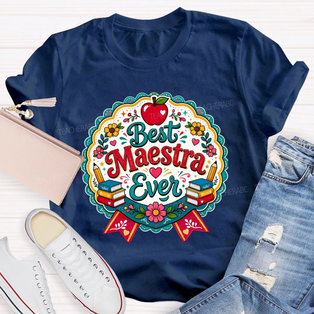 Best Maestra Ever And Apple Pencil Book Bilingual Teacher T-shirt