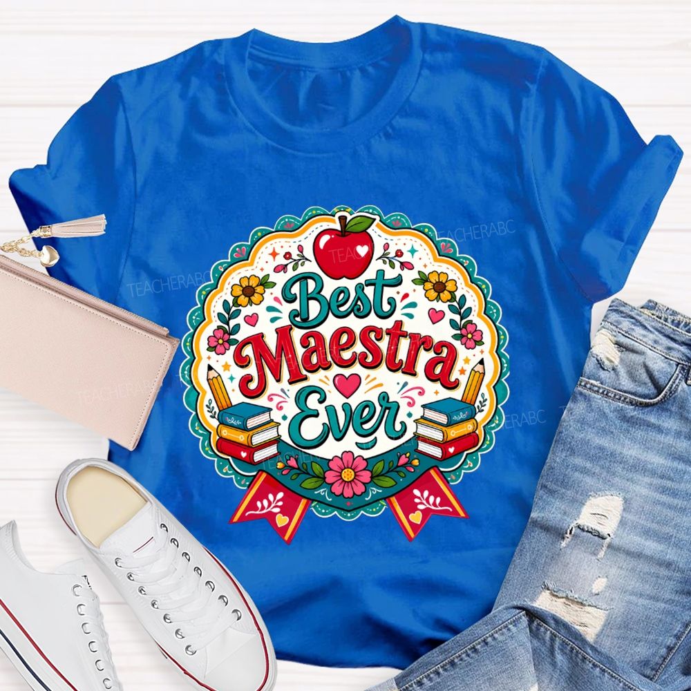 Best Maestra Ever And Apple Pencil Book Bilingual Teacher T-shirt