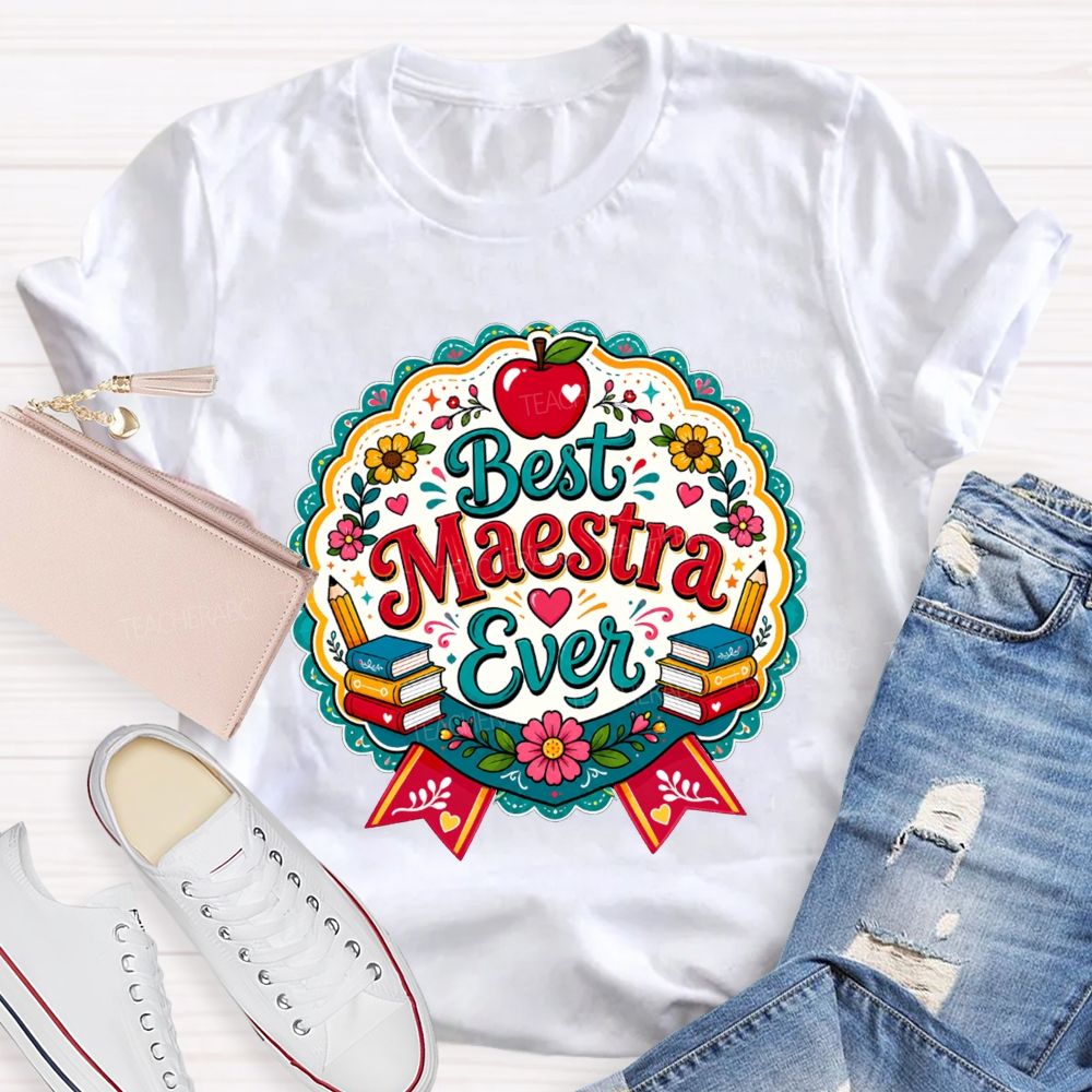 Best Maestra Ever And Apple Pencil Book Bilingual Teacher T-shirt