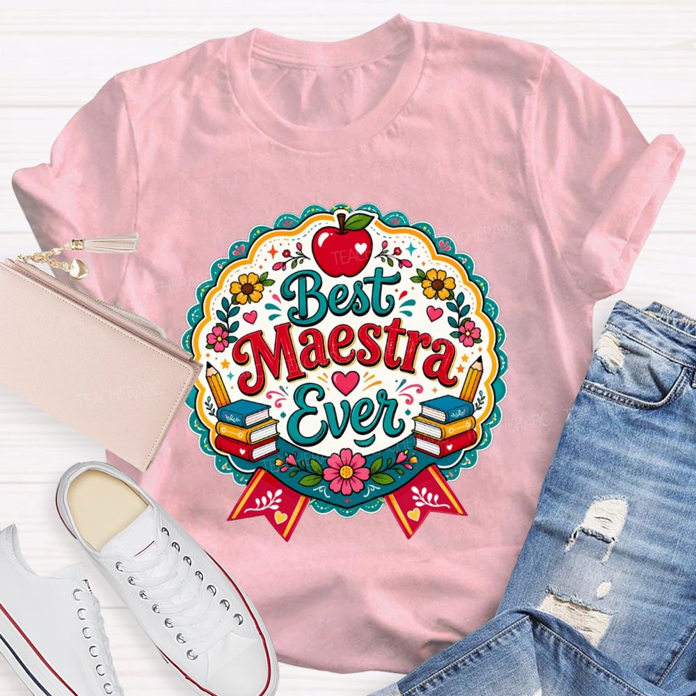 Best Maestra Ever And Apple Pencil Book Bilingual Teacher T-shirt