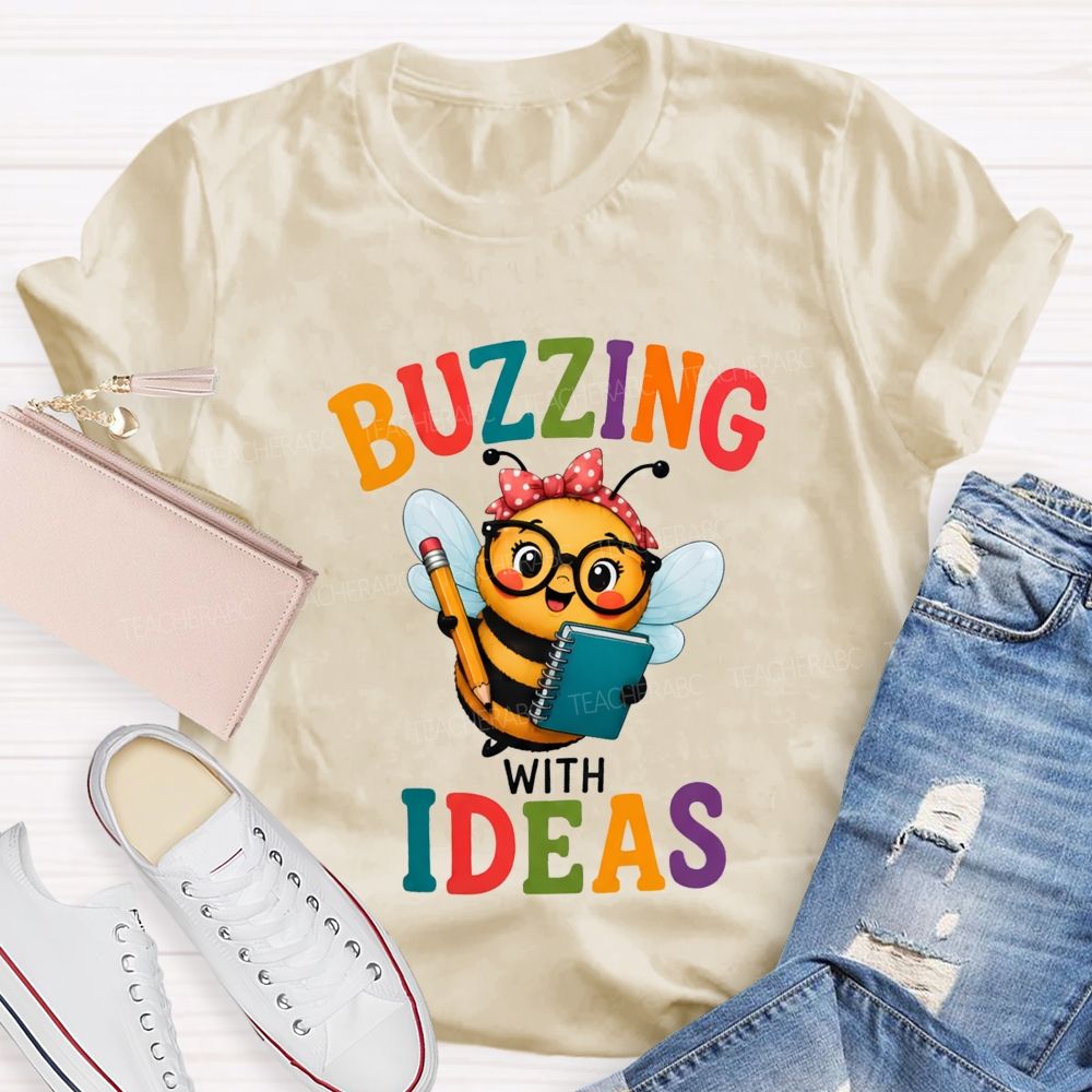 Buzzing With Ideas Art Teacher T-Shirt