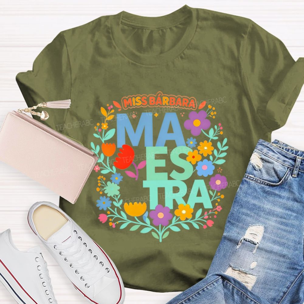 Personalized Name Maestra Bright Letter Flower Teacher T-shirt
