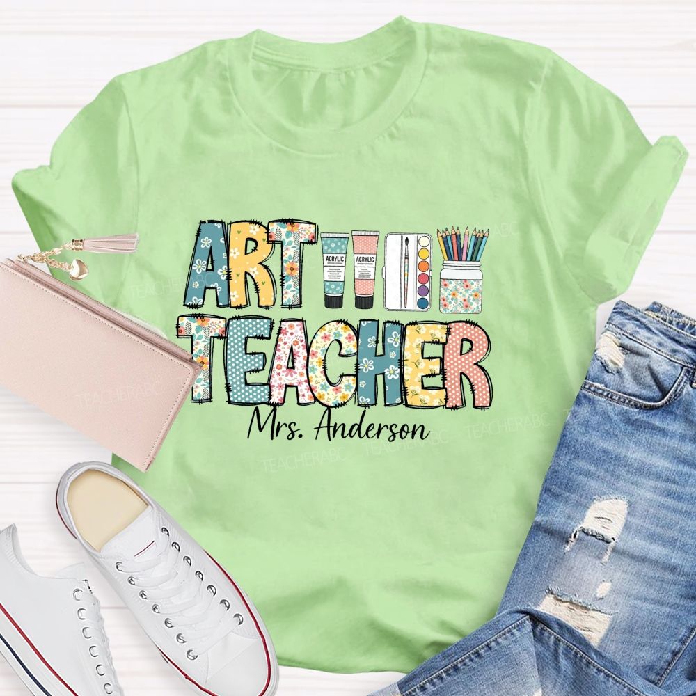 Personalized Art Teacher Name Floral Letter Teacher T-Shirt