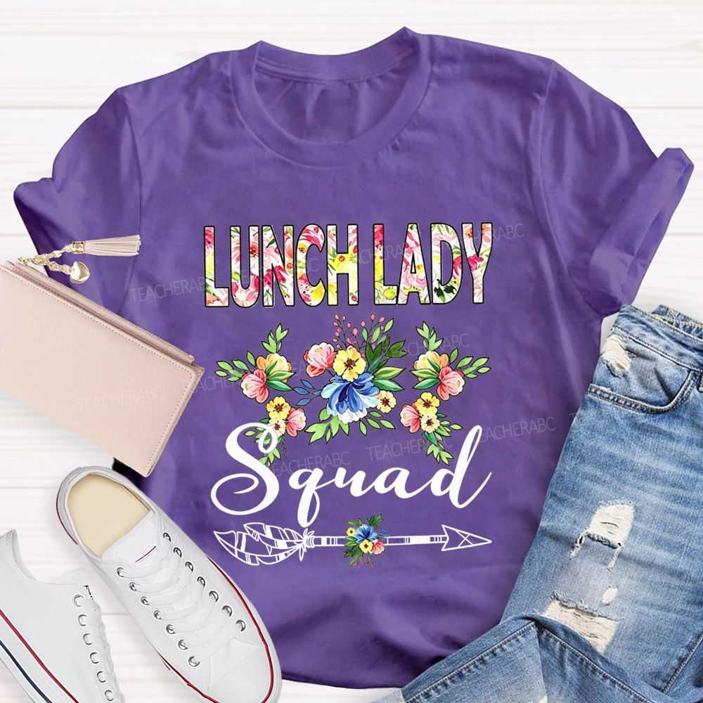 The Hard Working Lunch Lady Squad Teacher T-shirt