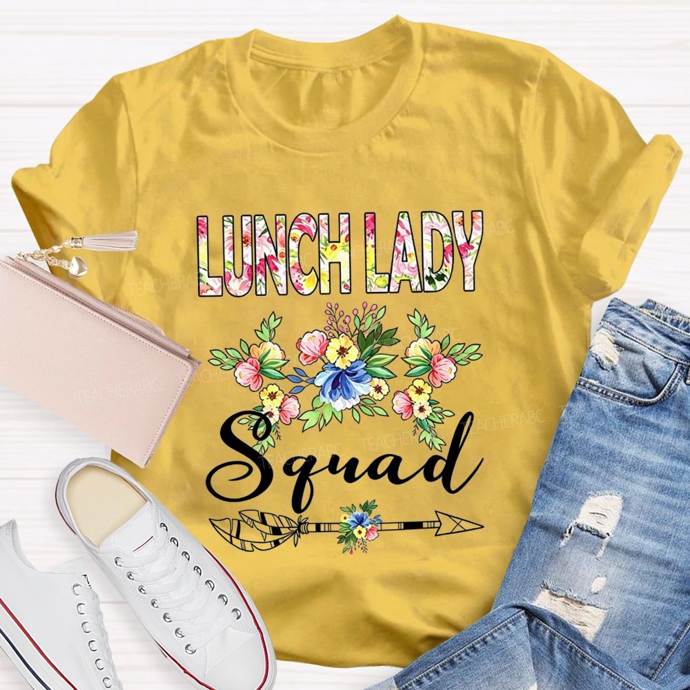 The Hard Working Lunch Lady Squad Teacher T-shirt