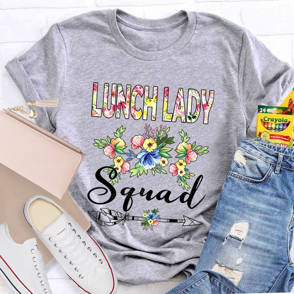 The Hard Working Lunch Lady Squad Teacher T-shirt