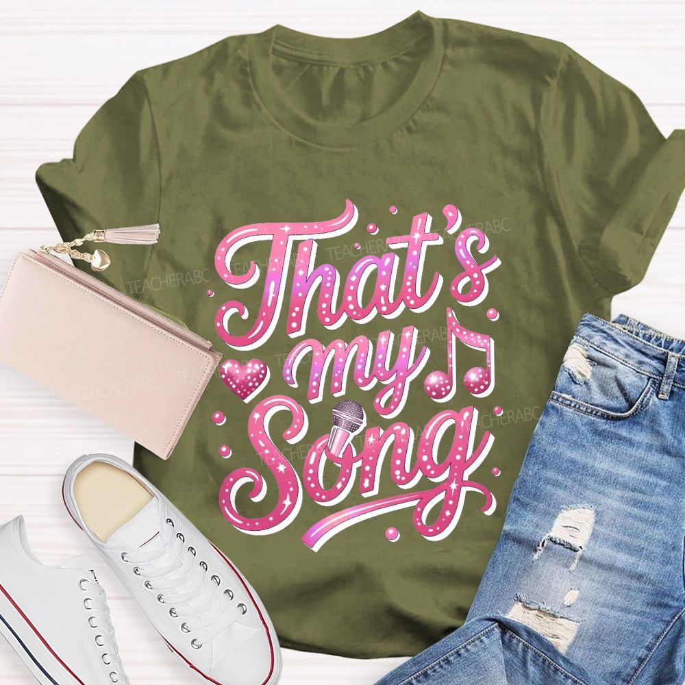 That'S My Song Pink Glitter Microphone Music Notes Teacher T-shirt