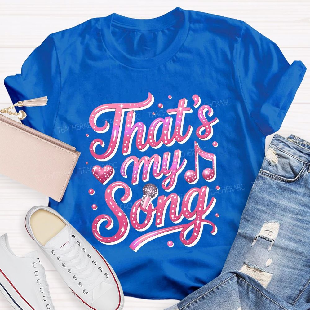 That'S My Song Pink Glitter Microphone Music Notes Teacher T-shirt