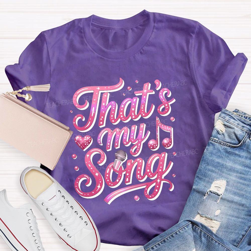 That'S My Song Pink Glitter Microphone Music Notes Teacher T-shirt