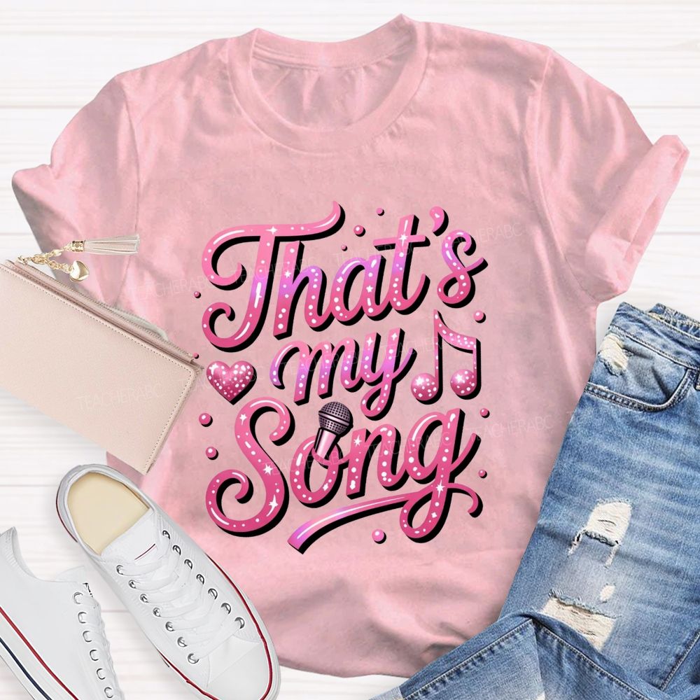That'S My Song Pink Glitter Microphone Music Notes Teacher T-shirt