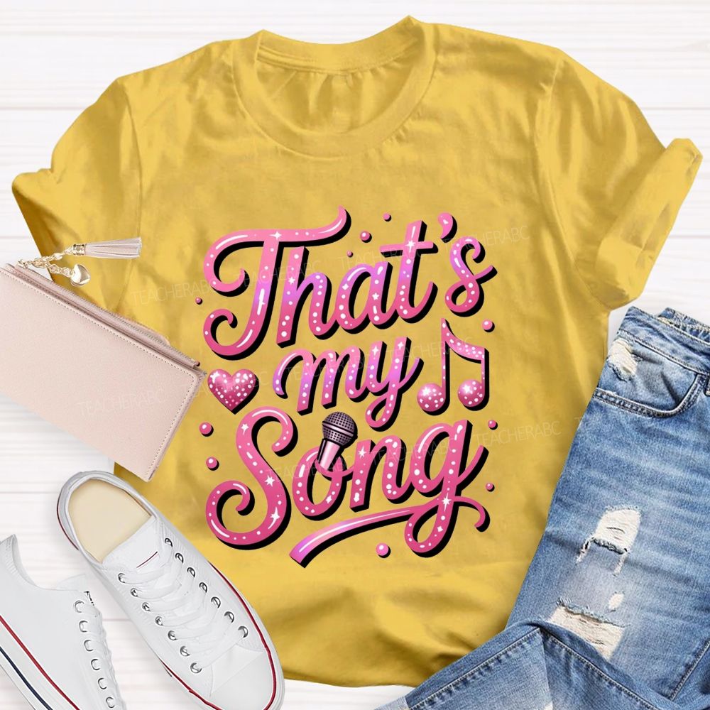 That'S My Song Pink Glitter Microphone Music Notes Teacher T-shirt