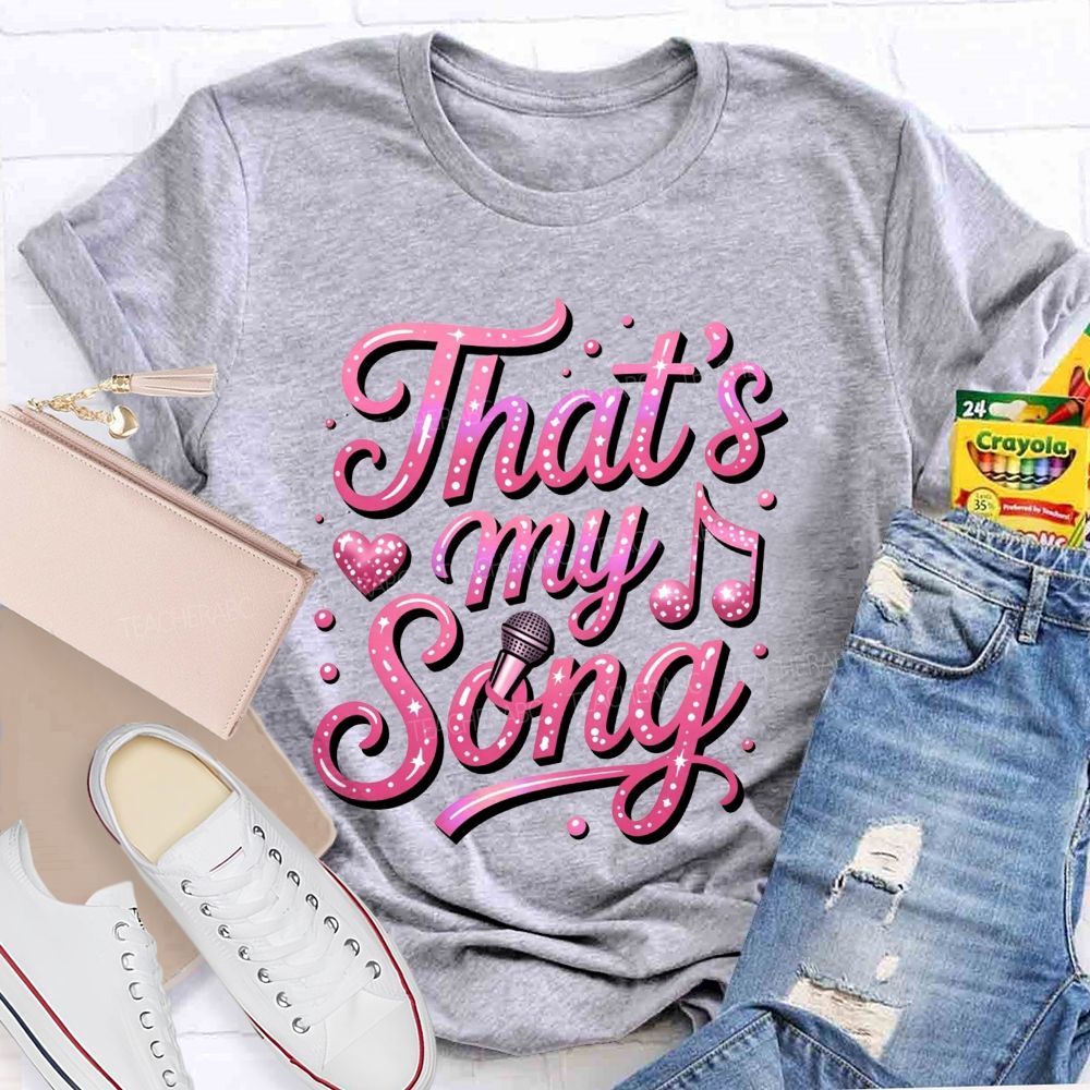 That'S My Song Pink Glitter Microphone Music Notes Teacher T-shirt