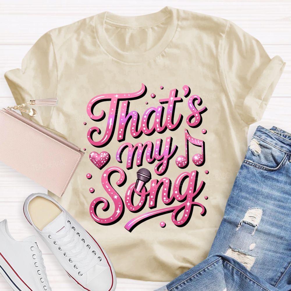 That'S My Song Pink Glitter Microphone Music Notes Teacher T-shirt