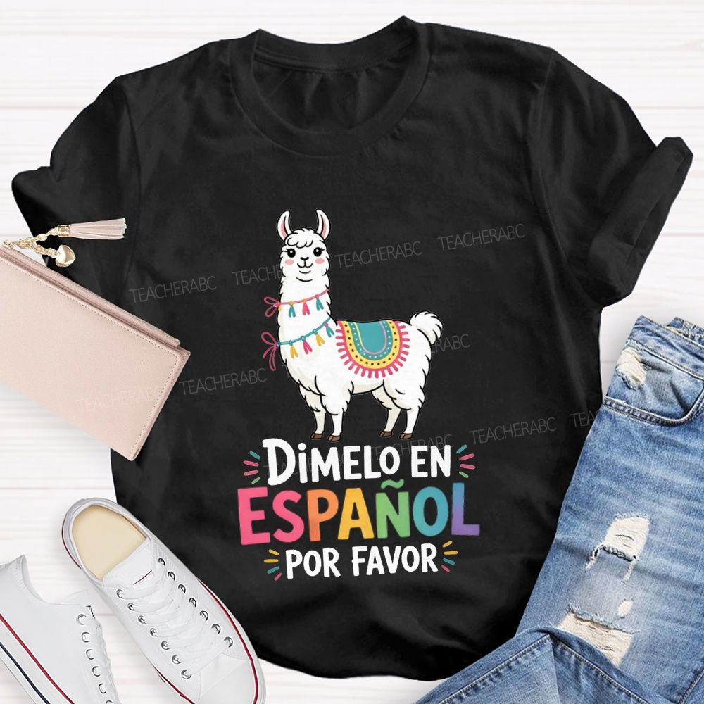 Teaching Spanish One Llama At A Time Teacher T-shirt
