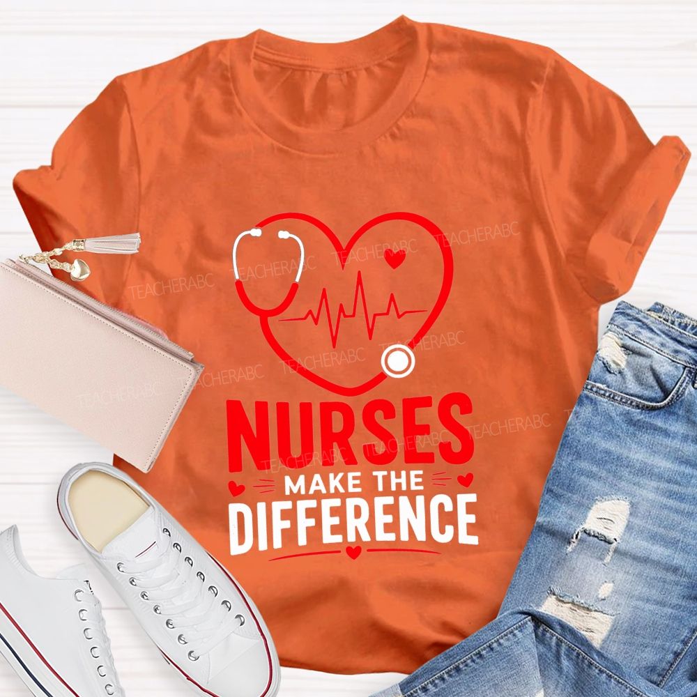 Nurses Make The Difference T-shirt