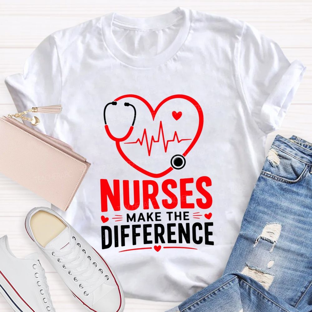 Nurses Make The Difference T-shirt