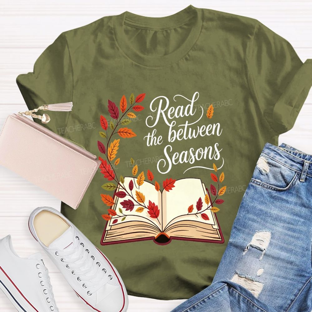 Read Between The Seasons Teacher T-shirt