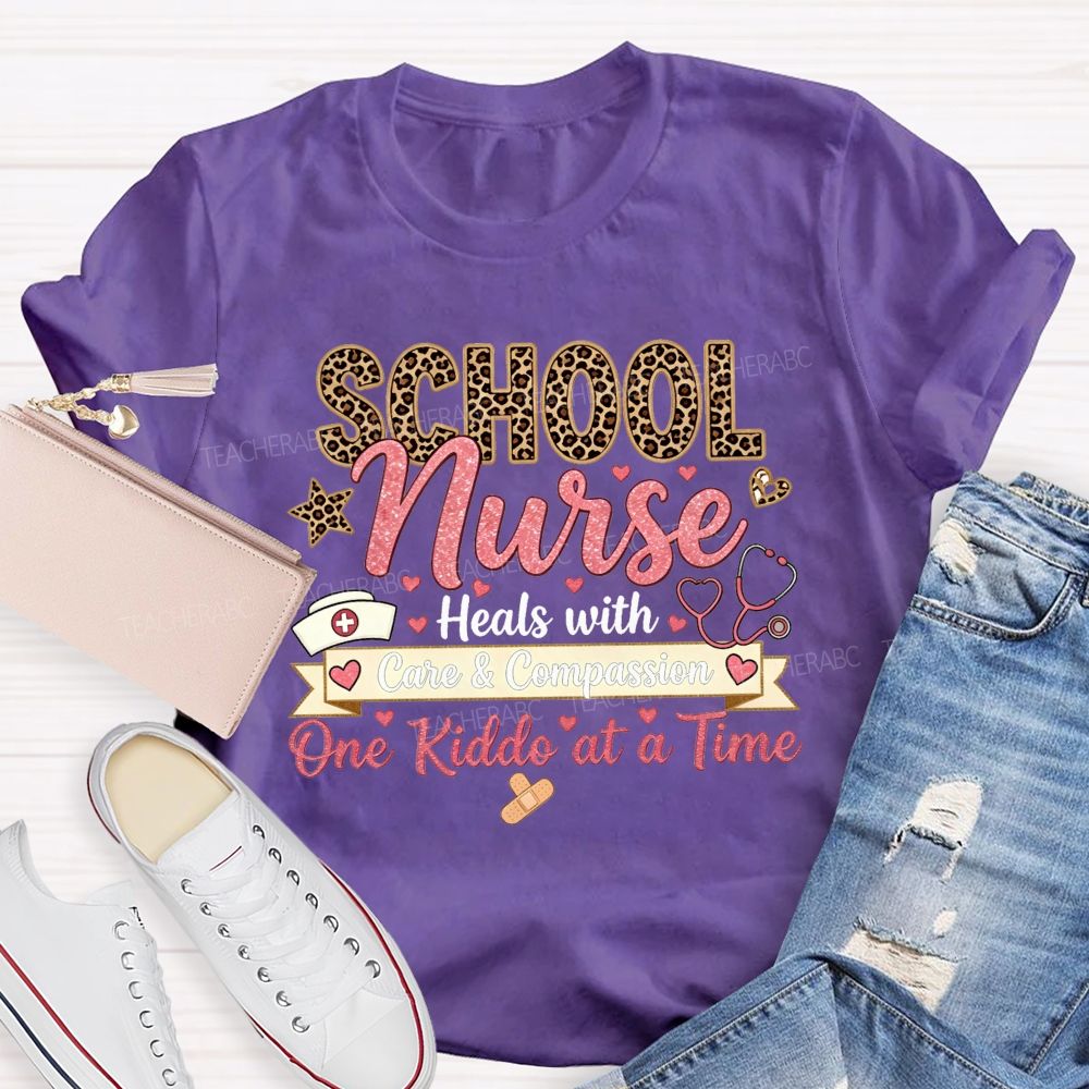 School Nurse Heals With Care And Compassion One Kiddo At A Time T-shirt