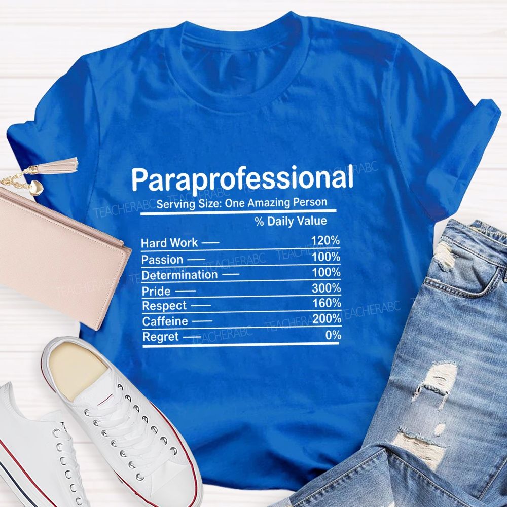 Paraprofessional Serving Size: One Amazing Person Teacher T-shirt