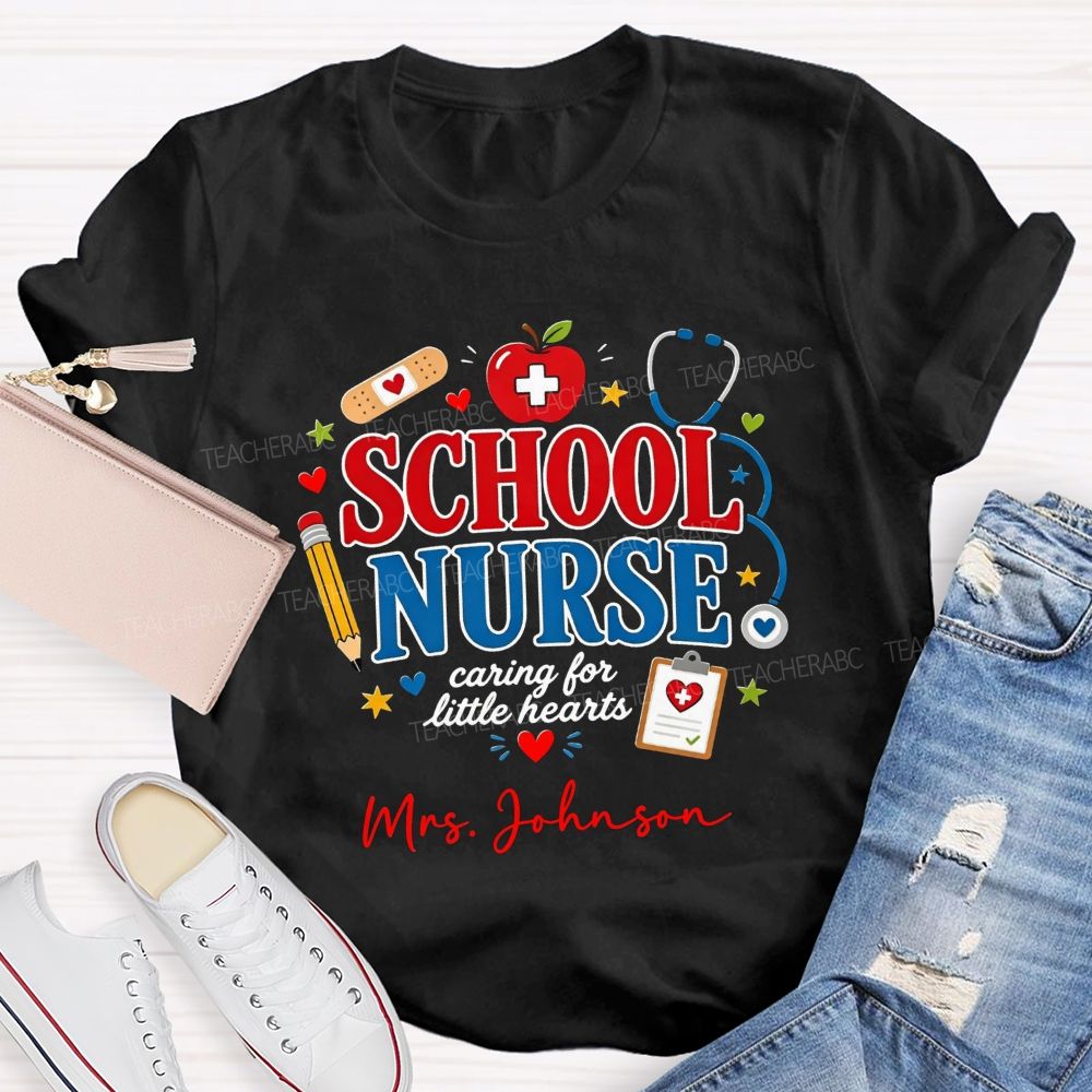 Personalized Name School Nurse Caring For Little Hearts T-shirt