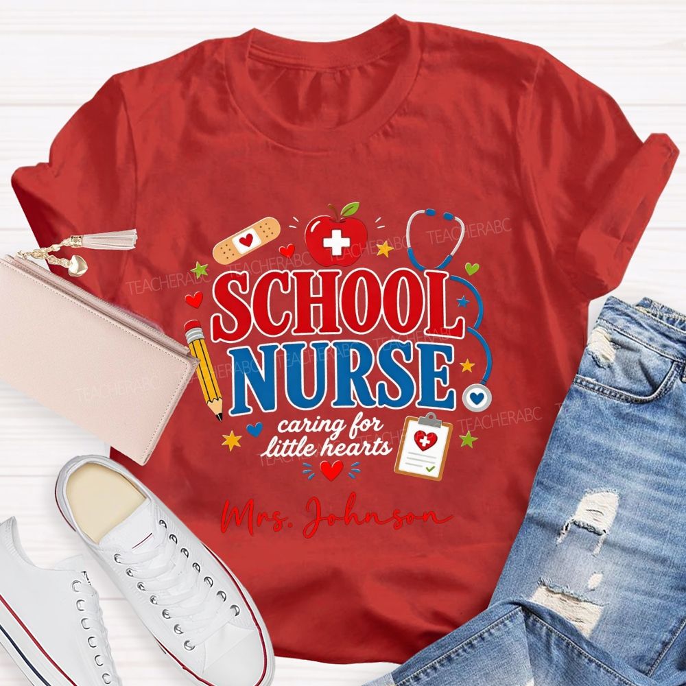 Personalized Name School Nurse Caring For Little Hearts T-shirt