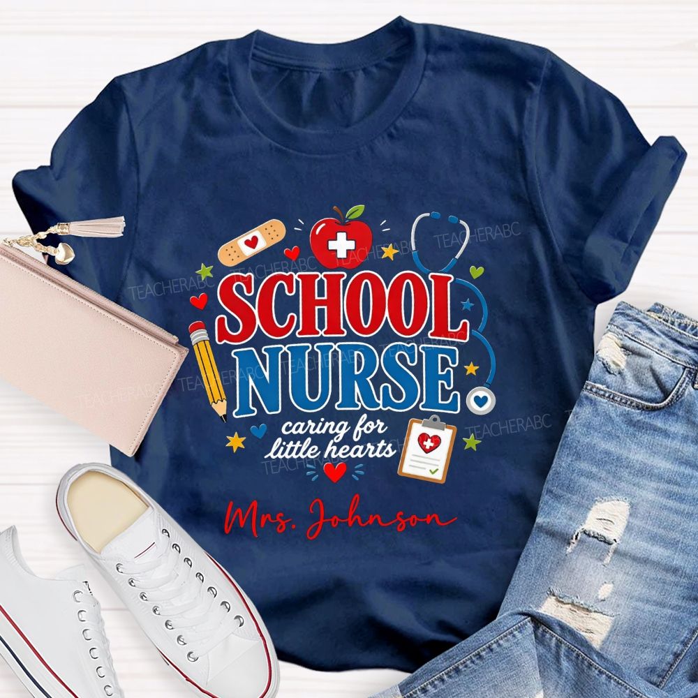 Personalized Name School Nurse Caring For Little Hearts T-shirt
