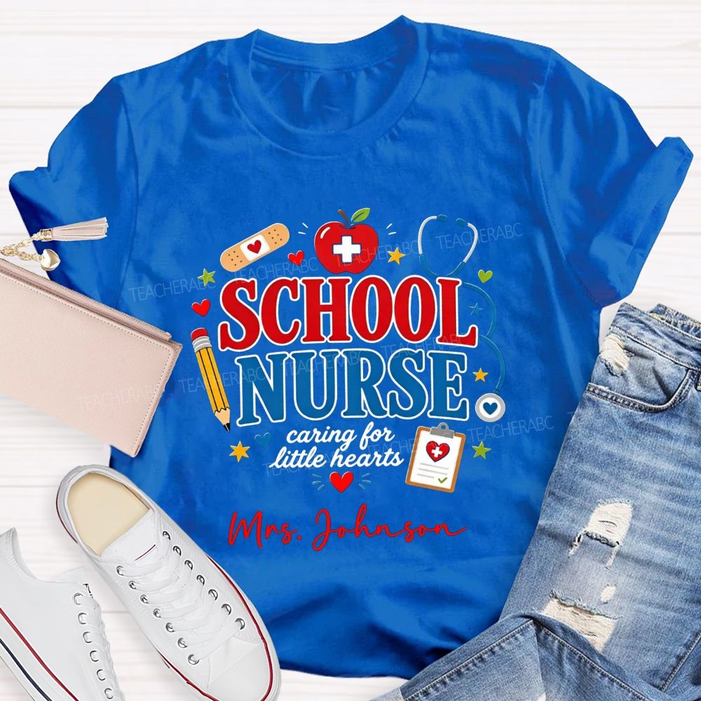 Personalized Name School Nurse Caring For Little Hearts T-shirt