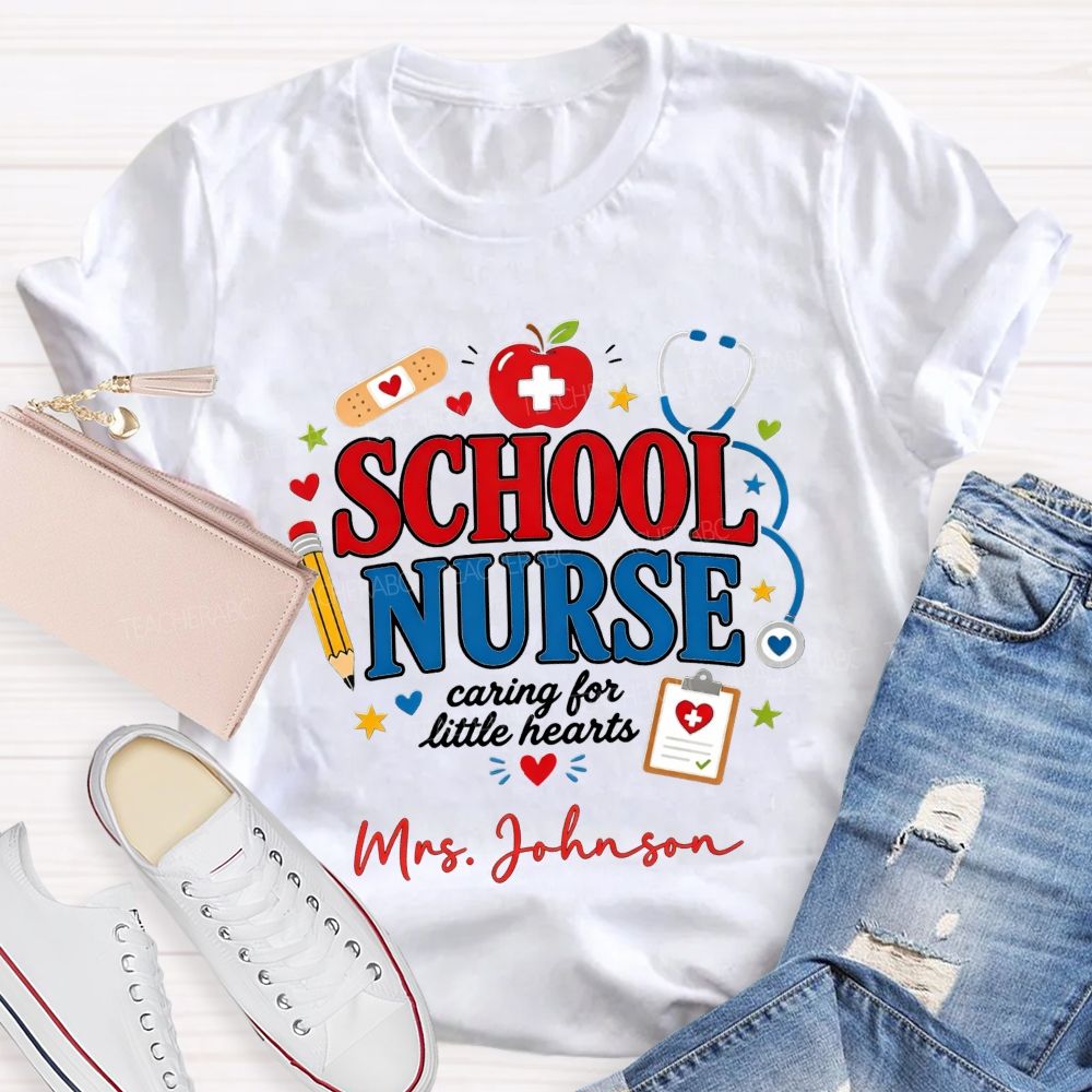 Personalized Name School Nurse Caring For Little Hearts T-shirt