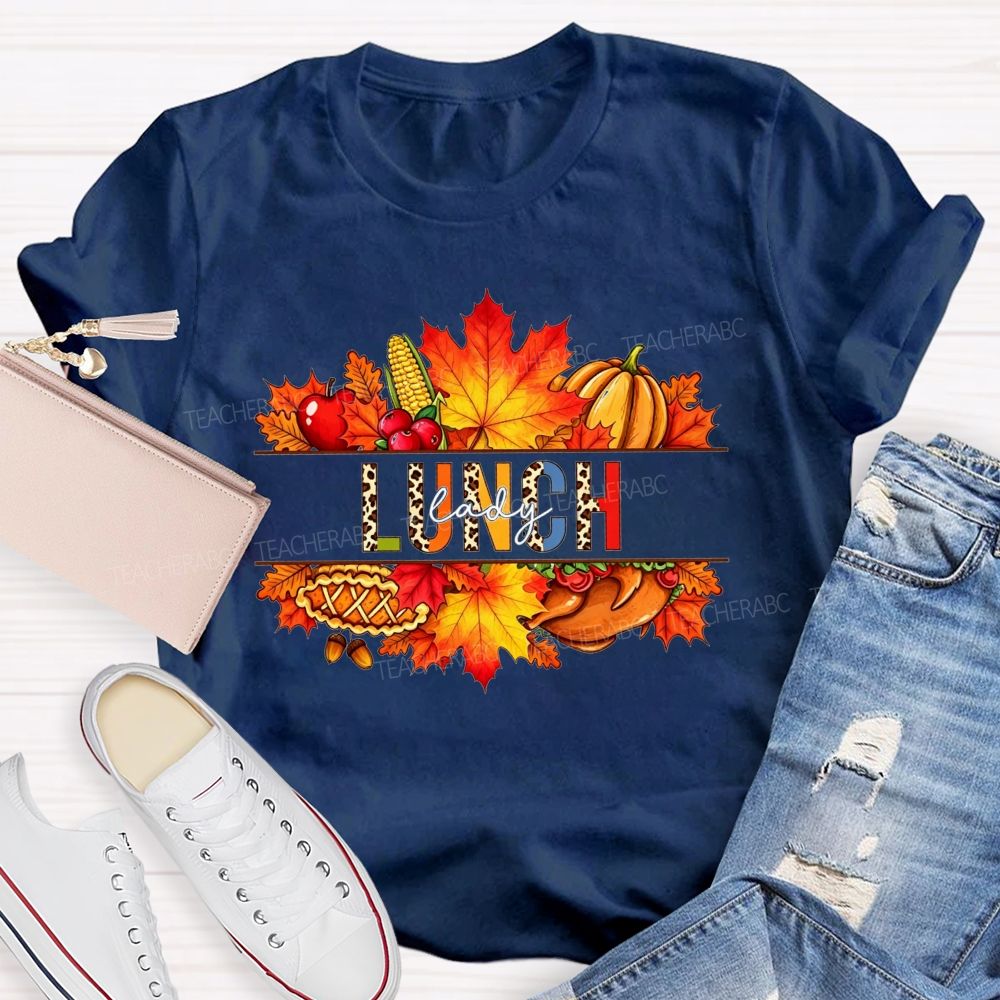 Fall And Lunch Lady Life T-shirt