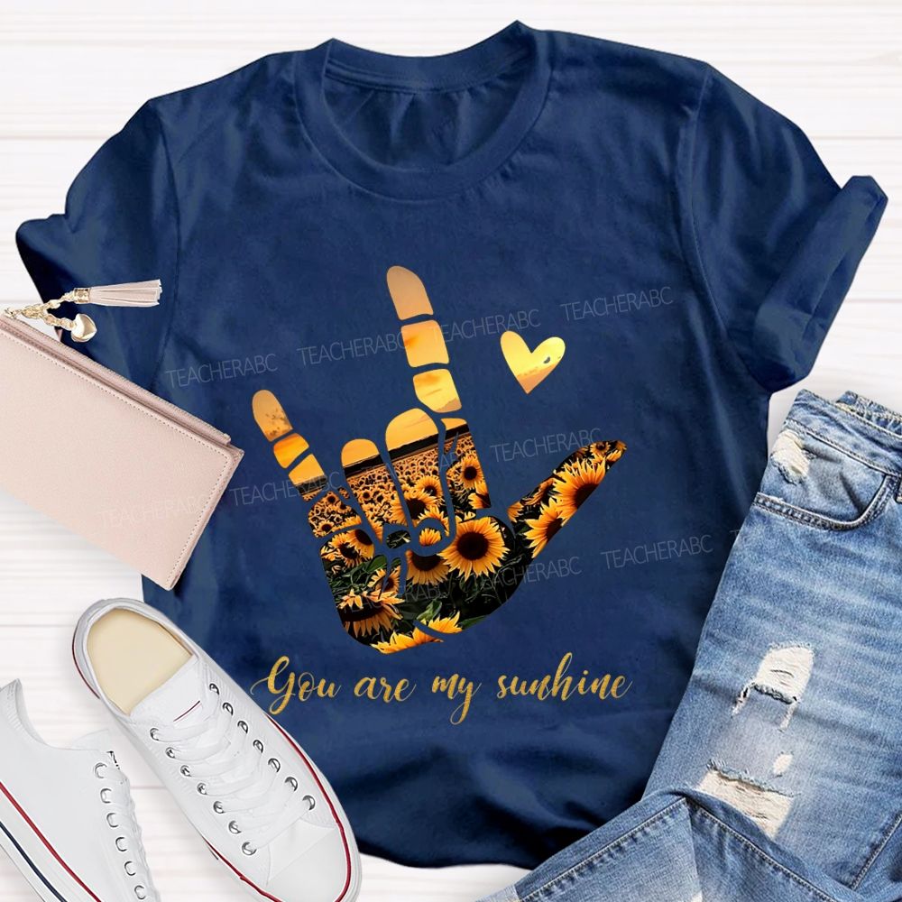 You Are My Sunshine And Sunflower Sunset Teacher T-shirt