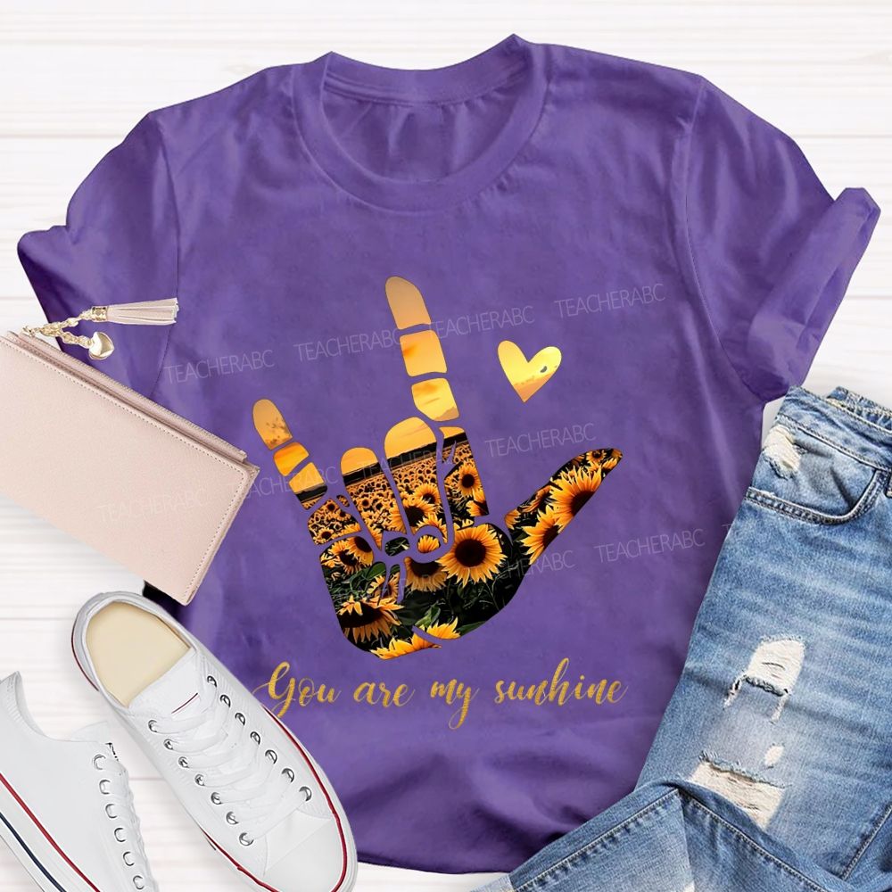 You Are My Sunshine And Sunflower Sunset Teacher T-shirt